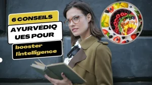 6 conseils ayurvédiques pour booster l'intelligence et fortifier le cerveau